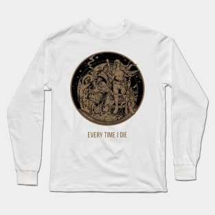 Every Time I Die Long Sleeve T-Shirt